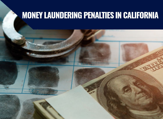 Money Laundering Penalties In California