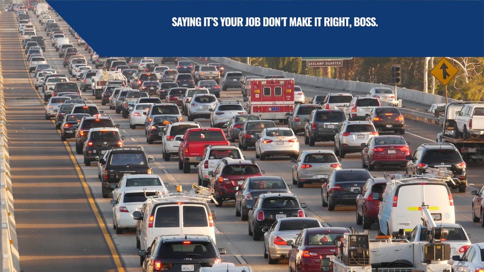 Saying It's Your Job Don't Make it Right, Boss